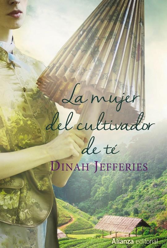 LA MUJER DEL CULTIVADOR DE TÉ | 9788491044109 | JEFFERIES, DINAH | Llibreria Ombra | Llibreria online de Rubí, Barcelona | Comprar llibres en català i castellà online