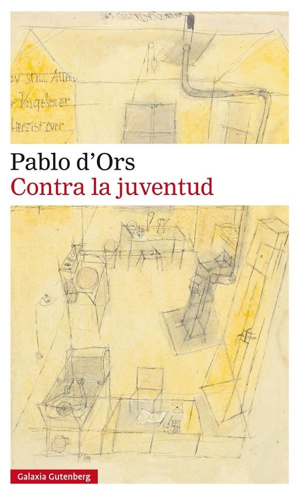 CONTRA LA JUVENTUD | 9788416252251 | D'ORS, PABLO | Llibreria Ombra | Llibreria online de Rubí, Barcelona | Comprar llibres en català i castellà online