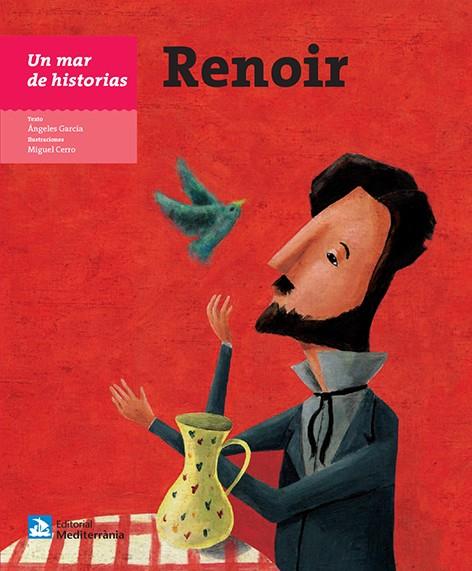 UN MAR DE HISTORIAS: RENOIR | 9788499794983 | GARCÍA, ÁNGELES | Llibreria Ombra | Llibreria online de Rubí, Barcelona | Comprar llibres en català i castellà online