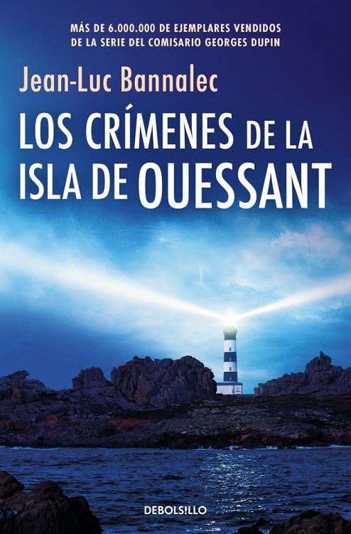 LOS CRÍMENES DE LA ISLA DE OUESSANT (COMISARIO DUPIN 13) | 9788466389792 | BANNALEC, JEAN-LUC | Llibreria Ombra | Llibreria online de Rubí, Barcelona | Comprar llibres en català i castellà online
