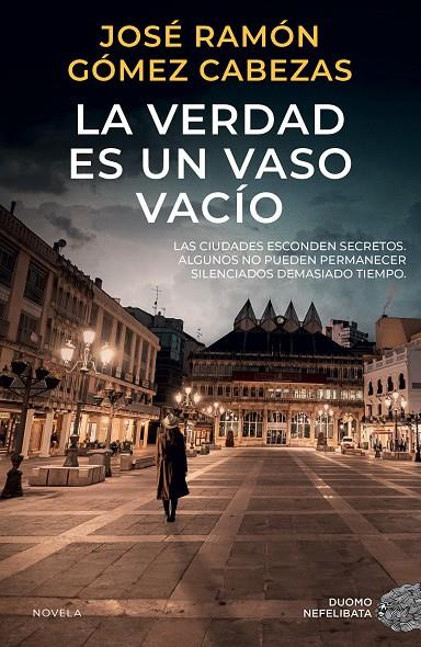 LA VERDAD ES UN VASO VACÍO | 9788419834751 | GÓMEZ CABEZAS, JOSÉ RAMÓN | Llibreria Ombra | Llibreria online de Rubí, Barcelona | Comprar llibres en català i castellà online