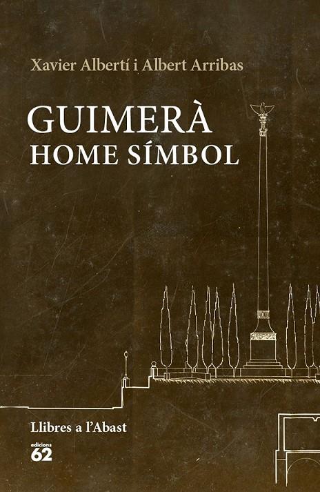 GUIMERÀ: HOME SÍMBOL | 9788429774993 | XAVIER ALBERTÍ GALLART/ALBERT ARRIBAS QUERALT | Llibreria Ombra | Llibreria online de Rubí, Barcelona | Comprar llibres en català i castellà online