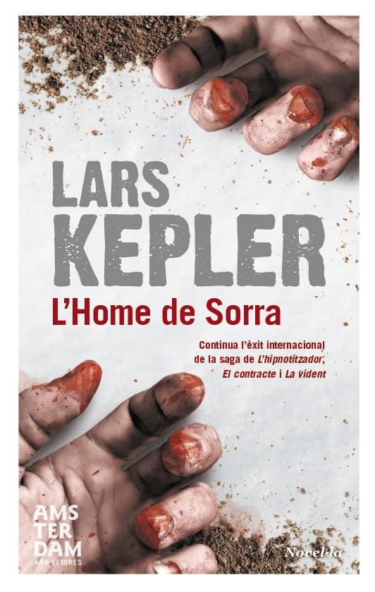 L'HOME DE SORRA | 9788415645290 | LARS KEPLER (COELHO AHNDORIL, ALEXANDRA/AHNDORIL, ALEXANDER) | Llibreria Ombra | Llibreria online de Rubí, Barcelona | Comprar llibres en català i castellà online