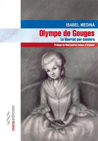 OLYMPE DE GOUGES | 9788494456718 | MEDINA, ISABEL | Llibreria Ombra | Llibreria online de Rubí, Barcelona | Comprar llibres en català i castellà online