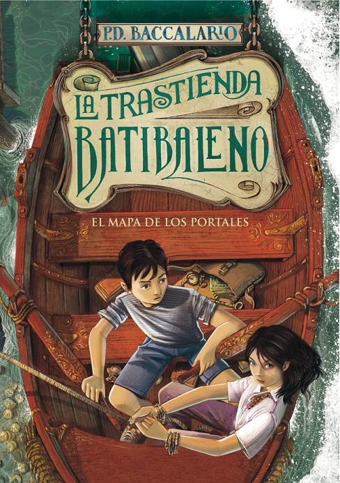 LA TRASTIENDA BATIBALENO 3 EL MAPA DE LOS PORTALES | 9788490430644 | P.D. BACCALARIO | Llibreria Ombra | Llibreria online de Rubí, Barcelona | Comprar llibres en català i castellà online
