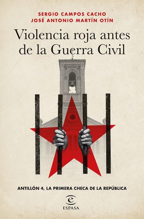 VIOLENCIA ROJA ANTES DE LA GUERRA CIVIL | 9788467073119 | CAMPOS CACHO, SERGIO/MARTÍN OTÍN, JOSÉ ANTONIO | Llibreria Ombra | Llibreria online de Rubí, Barcelona | Comprar llibres en català i castellà online