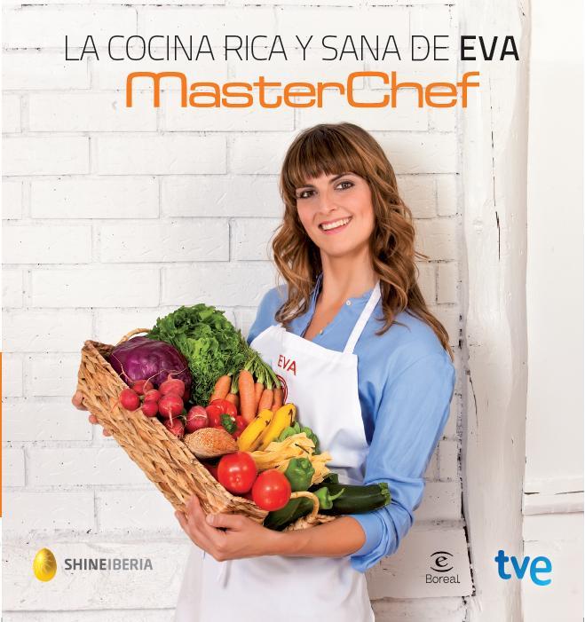 LA COCINA RICA Y SANA DE EVA MASTER CHEF | 9788467040128 | EVA MICAELA MILLAN - MASTER CHEF  | Llibreria Ombra | Llibreria online de Rubí, Barcelona | Comprar llibres en català i castellà online