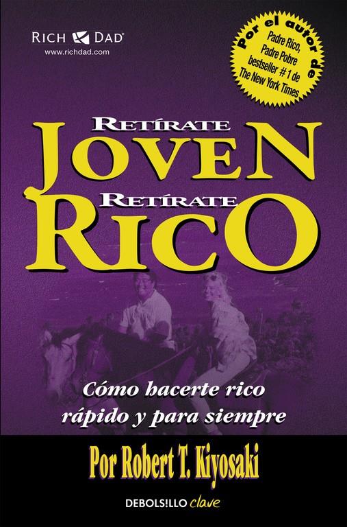 RETÍRATE JOVEN Y RICO | 9788466332071 | KIYOSAKI,ROBERT T. | Llibreria Ombra | Llibreria online de Rubí, Barcelona | Comprar llibres en català i castellà online