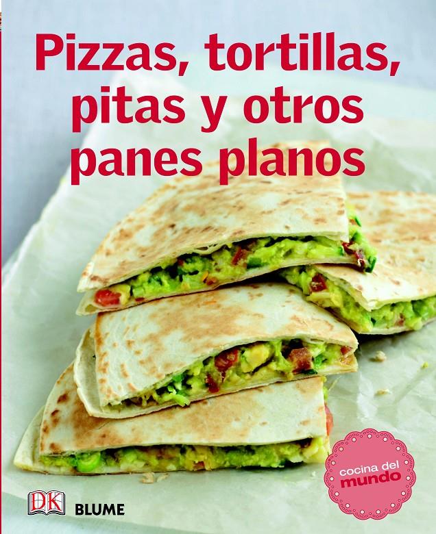 PIZZAS TORTILLAS PITAS Y OTROS PANES PLANOS | 9788415317555 | Llibreria Ombra | Llibreria online de Rubí, Barcelona | Comprar llibres en català i castellà online