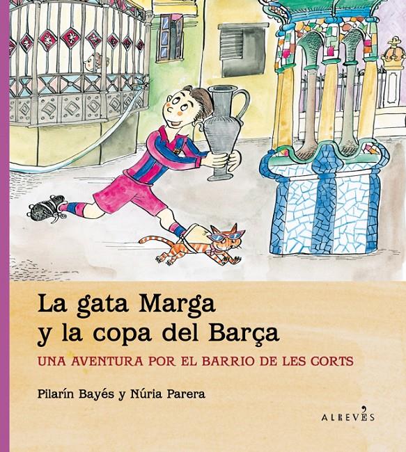 LA GATA MARGA Y LA COPA DEL BARÇA | 9788415098621 | PILARIN BAYES - NURIA PARERA | Llibreria Ombra | Llibreria online de Rubí, Barcelona | Comprar llibres en català i castellà online
