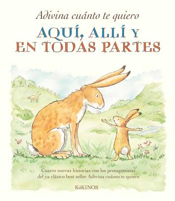 ADIVINA CUÁNTO TE QUIERO AQUÍ, ALLÍ Y EN TODAS PARTES | 9788492750771 | MCBRATNEY, SAM | Llibreria Ombra | Llibreria online de Rubí, Barcelona | Comprar llibres en català i castellà online