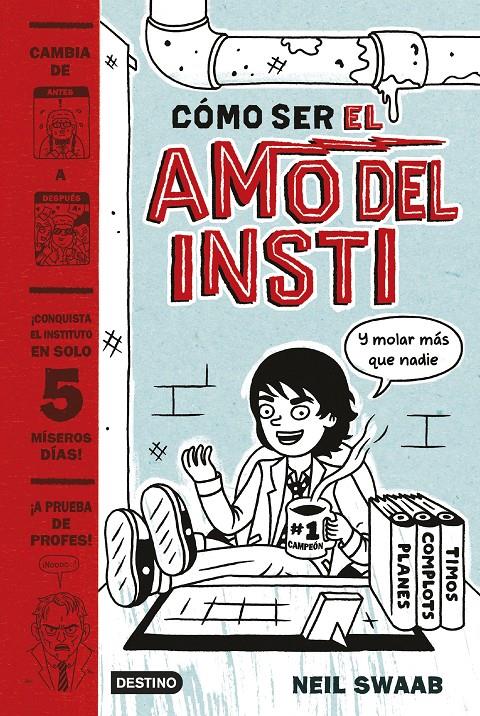 CÓMO SER EL AMO DEL INSTI | 9788408157274 | NEIL SWAAB | Llibreria Ombra | Llibreria online de Rubí, Barcelona | Comprar llibres en català i castellà online