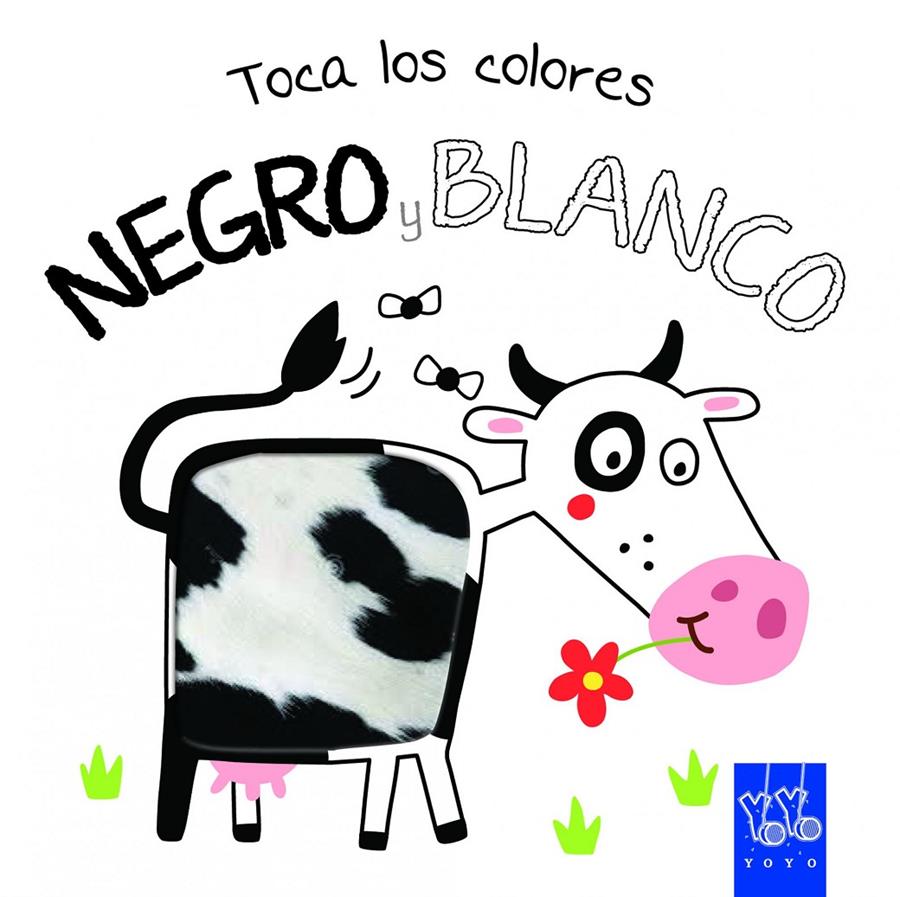 TOCA LOS COLORES. NEGRO Y BLANCO | 9788408134213 | YOYO | Llibreria Ombra | Llibreria online de Rubí, Barcelona | Comprar llibres en català i castellà online