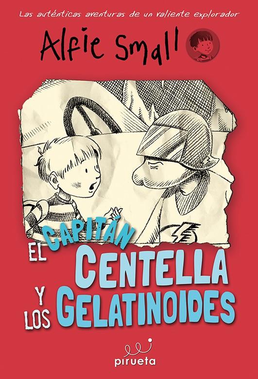 DIARIO DE ALFIE SMALL EL CAPITÁN CENTELLA Y LOS GELATINOIDES | 9788415235750 | ALFIE SMALL | Llibreria Ombra | Llibreria online de Rubí, Barcelona | Comprar llibres en català i castellà online