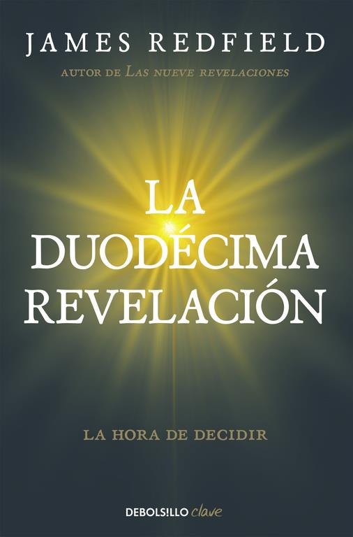 LA DUODÉCIMA REVELACIÓN (LA PROFECÍA CELESTINA 4) | 9788466332132 | REDFIELD,JAMES | Llibreria Ombra | Llibreria online de Rubí, Barcelona | Comprar llibres en català i castellà online