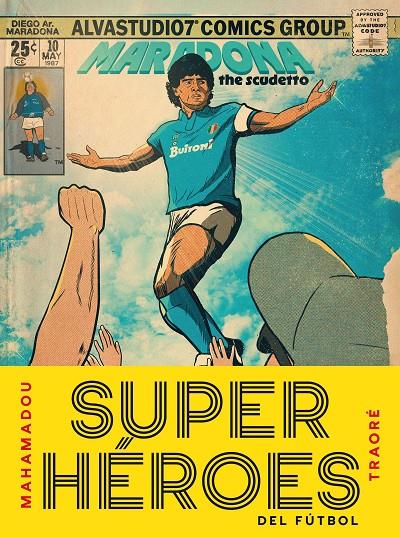 SUPERHÉROES DEL FÚTBOL | 9791387761486 | TRAORÉ, MAHAMADOU | Llibreria Ombra | Llibreria online de Rubí, Barcelona | Comprar llibres en català i castellà online