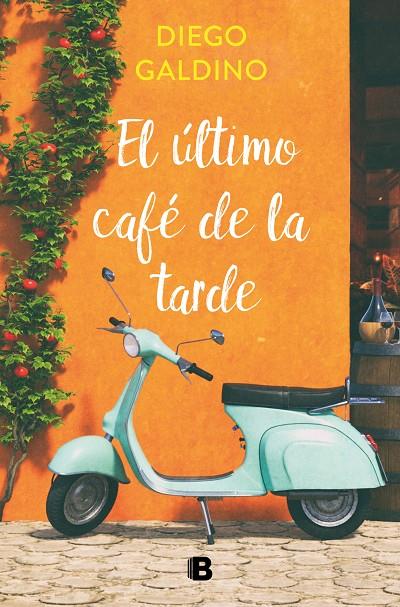 EL ÚLTIMO CAFÉ DE LA TARDE | 9788466670098 | GALDINO, DIEGO | Llibreria Ombra | Llibreria online de Rubí, Barcelona | Comprar llibres en català i castellà online