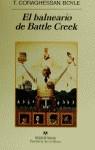 EL BALNEARIO DE BATTLE CREEK | 9788433906731 | CORAGHESSAN BOYLE, T. | Llibreria Ombra | Llibreria online de Rubí, Barcelona | Comprar llibres en català i castellà online