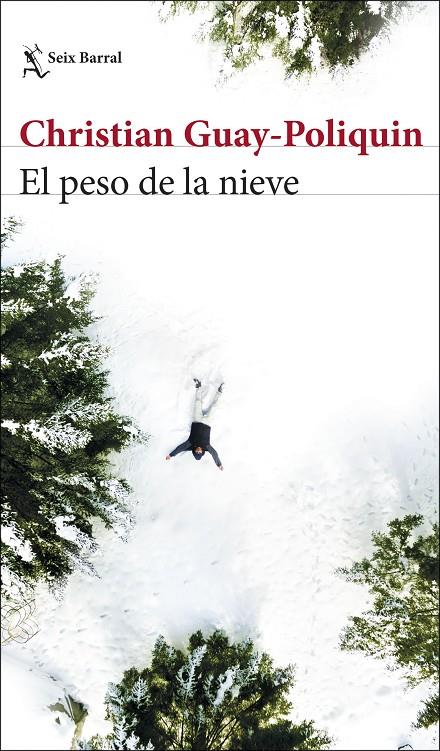 EL PESO DE LA NIEVE | 9788432235474 | GUAY-POLIQUIN, CHRISTIAN | Llibreria Ombra | Llibreria online de Rubí, Barcelona | Comprar llibres en català i castellà online