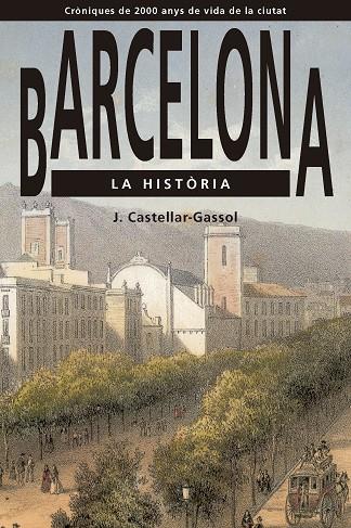 BARCELONA. LA HISTÒRIA | 9791387757038 | CASTELLAR-GASSOL, JOAN | Llibreria Ombra | Llibreria online de Rubí, Barcelona | Comprar llibres en català i castellà online