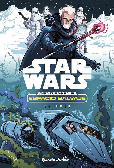 STAR WARS. AVENTURAS EN EL ESPACIO SALVAJE. EL FRÍO | 9788408175117 | STAR WARS | Llibreria Ombra | Llibreria online de Rubí, Barcelona | Comprar llibres en català i castellà online