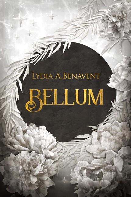 BELLUM | 9788419467140 | A. BENAVENT, LYDIA | Llibreria Ombra | Llibreria online de Rubí, Barcelona | Comprar llibres en català i castellà online