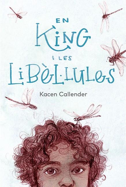 EN KING I LES LIBÈL·LULES | 9788412620184 | CALLENDER, KACEN/DONAT BALCELLS, MARC | Llibreria Ombra | Llibreria online de Rubí, Barcelona | Comprar llibres en català i castellà online