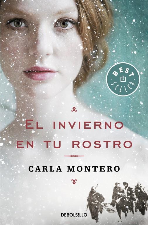EL INVIERNO EN TU ROSTRO | 9788466340625 | CARLA MONTERO | Llibreria Ombra | Llibreria online de Rubí, Barcelona | Comprar llibres en català i castellà online
