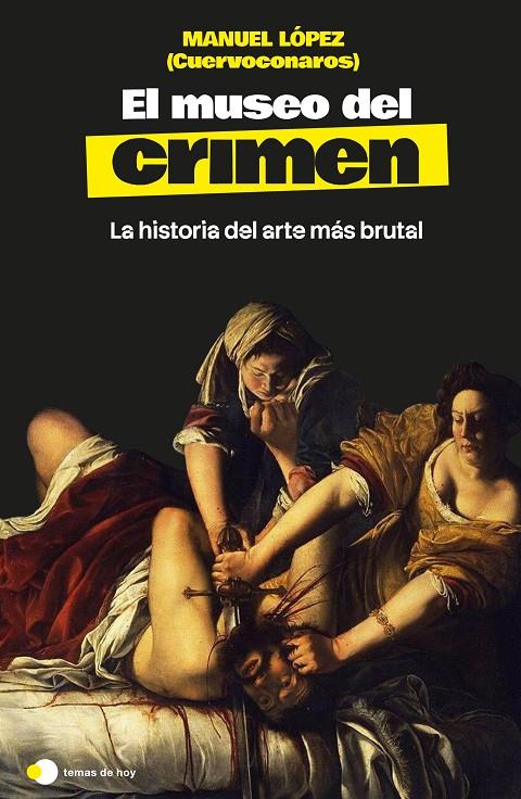 EL MUSEO DEL CRIMEN | 9791388279287 | MANUEL LÓPEZ (@CUERVOCONAROS) | Llibreria Ombra | Llibreria online de Rubí, Barcelona | Comprar llibres en català i castellà online
