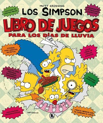 LIBRO DE JUEGOS PARA LOS DÍAS DE LLUVIA (LOS SIMPSON. ACTIVIDADES) | 9788402422002 | GROENING, MATT | Llibreria Ombra | Llibreria online de Rubí, Barcelona | Comprar llibres en català i castellà online