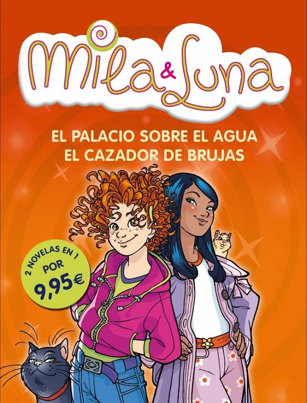 MILA & LUNA EL PALACIO SOBRE EL AGUA - EL CAZADOR DE BRUJAS | 9788484419709 | PRUNELLA BAT | Llibreria Ombra | Llibreria online de Rubí, Barcelona | Comprar llibres en català i castellà online