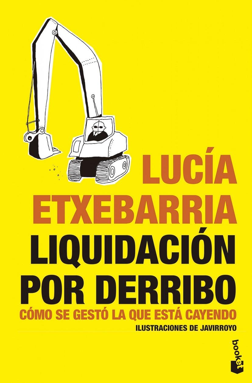 LIQUIDACIÓN POR DERRIBO | 9788484532026 | LUCÍA ETXEBARRIA | Llibreria Ombra | Llibreria online de Rubí, Barcelona | Comprar llibres en català i castellà online