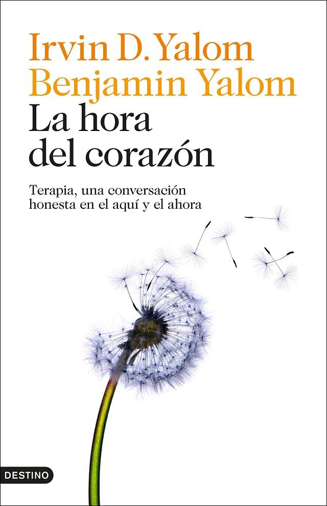 LA HORA DEL CORAZÓN | 9788423369409 | YALOM, IRVIN D./YALOM, BENJAMIN | Llibreria Ombra | Llibreria online de Rubí, Barcelona | Comprar llibres en català i castellà online