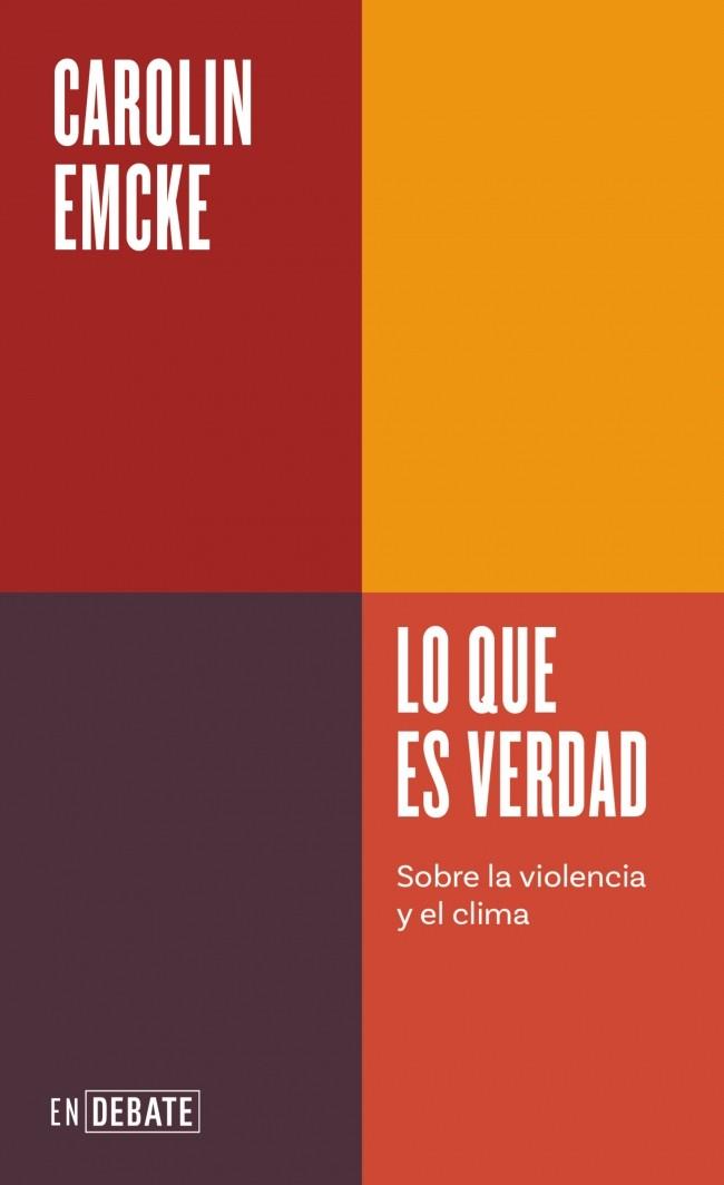 LO QUE ES VERDAD (SERIE ENDEBATE) | 9791387600051 | EMCKE, CAROLIN | Llibreria Ombra | Llibreria online de Rubí, Barcelona | Comprar llibres en català i castellà online