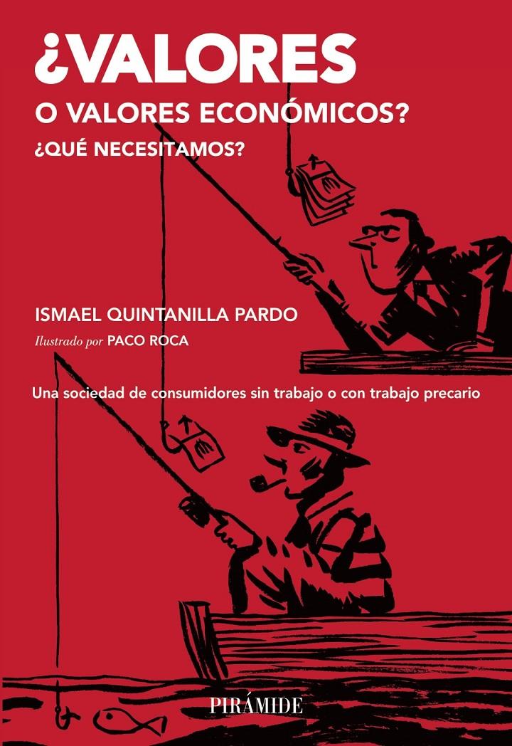 VALORES O VALORES ECONÓMICOS QUE NECESITAMOS | 9788436832709 | ISMAEL QUINTANILLA PARDO | Llibreria Ombra | Llibreria online de Rubí, Barcelona | Comprar llibres en català i castellà online