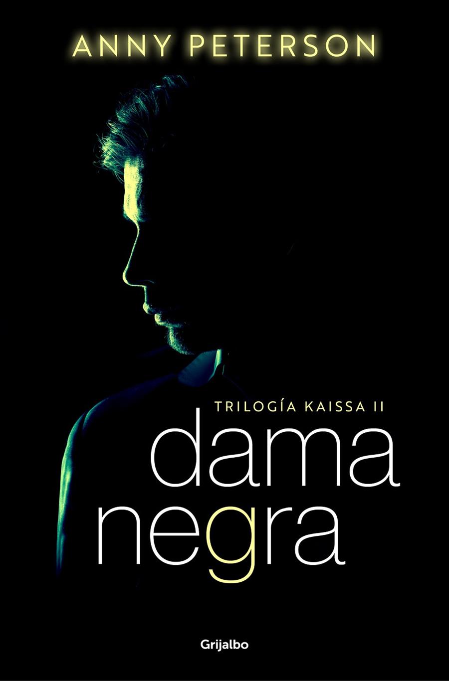 DAMA NEGRA (TRILOGÍA KAISSA 2) | 9788425363788 | PETERSON, ANNY | Llibreria Ombra | Llibreria online de Rubí, Barcelona | Comprar llibres en català i castellà online