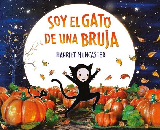 SOY EL GATO DE UNA BRUJA | 9788448856298 | MUNCASTER, HARRIET | Llibreria Ombra | Llibreria online de Rubí, Barcelona | Comprar llibres en català i castellà online