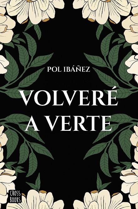 VOLVERÉ A VERTE | 9788408267188 | IBÁÑEZ, POL | Llibreria Ombra | Llibreria online de Rubí, Barcelona | Comprar llibres en català i castellà online