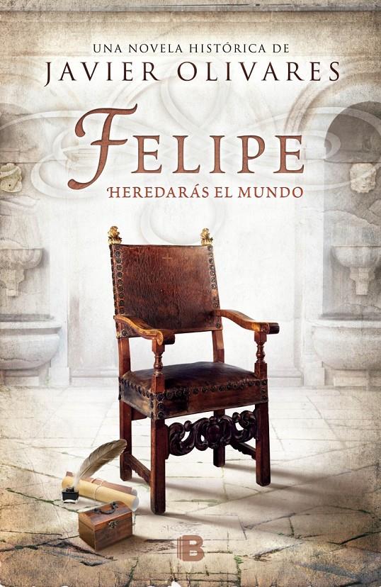 FELIPE | 9788466657730 | OLIVARES ZURILLA, JAVIER | Llibreria Ombra | Llibreria online de Rubí, Barcelona | Comprar llibres en català i castellà online