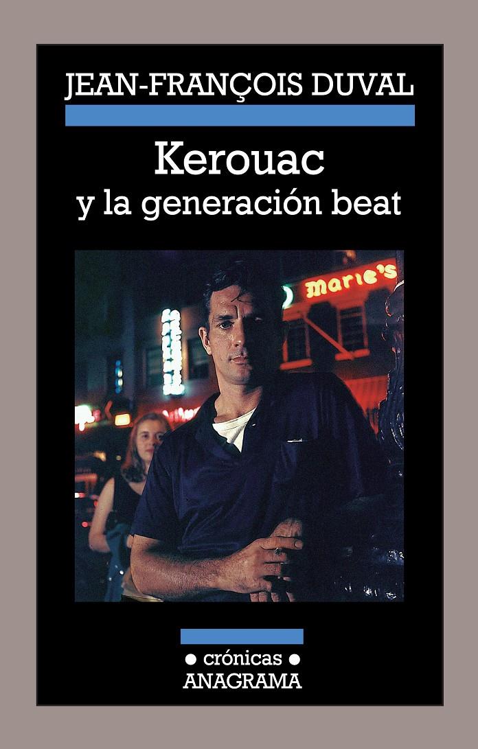 KEROUAC Y LA GENERACIÓN BEAT | 9788433926005 | JEAN-FRANÇOIS DUVAL | Llibreria Ombra | Llibreria online de Rubí, Barcelona | Comprar llibres en català i castellà online