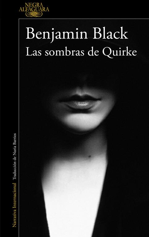 LAS SOMBRAS DE QUIRKE (QUIRKE 7) | 9788420419480 | BLACK, BENJAMIN | Llibreria Ombra | Llibreria online de Rubí, Barcelona | Comprar llibres en català i castellà online