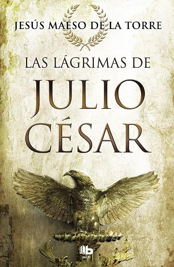 LAS LÁGRIMAS DE JULIO CÉSAR | 9788490707098 | MAESO DE LA TORRE, JESÚS | Llibreria Ombra | Llibreria online de Rubí, Barcelona | Comprar llibres en català i castellà online