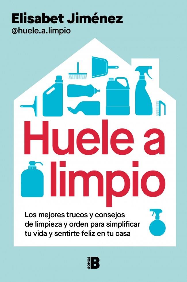 HUELE A LIMPIO | 9788466682671 | JIMÉNEZ (@HUELE.A.LIMPIO), ELISABET | Llibreria Ombra | Llibreria online de Rubí, Barcelona | Comprar llibres en català i castellà online