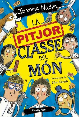 LA PITJOR CLASSE DEL MÓN | 9788413894638 | NADIN, JOANNA | Llibreria Ombra | Llibreria online de Rubí, Barcelona | Comprar llibres en català i castellà online