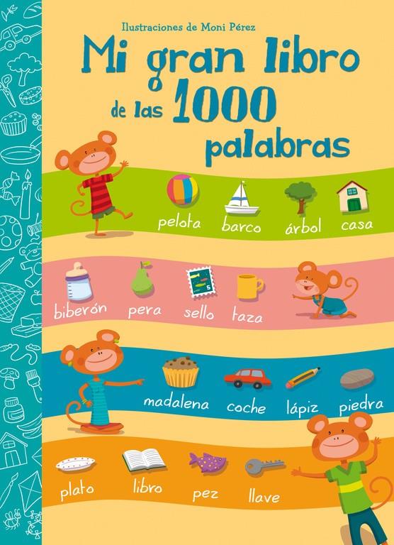 MI GRAN LIBRO DE LAS 1000 PALABRAS | 9788448843595 | PEREZ,MONI | Llibreria Ombra | Llibreria online de Rubí, Barcelona | Comprar llibres en català i castellà online