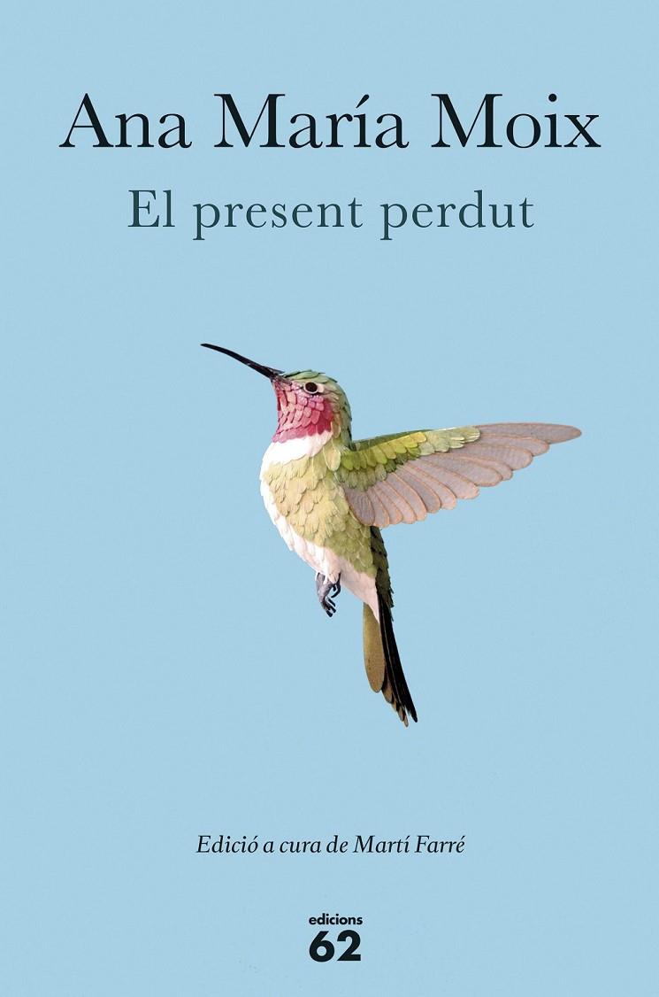 EL PRESENT PERDUT | 9788429774467 | ANA MARÍA MOIX | Llibreria Ombra | Llibreria online de Rubí, Barcelona | Comprar llibres en català i castellà online