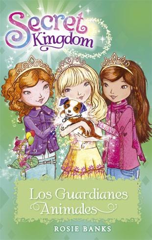 SECRET KINGDOM 19. LOS GUARDIANES ANIMALES | 9788424657383 | BANKS, ROSIE | Llibreria Ombra | Llibreria online de Rubí, Barcelona | Comprar llibres en català i castellà online