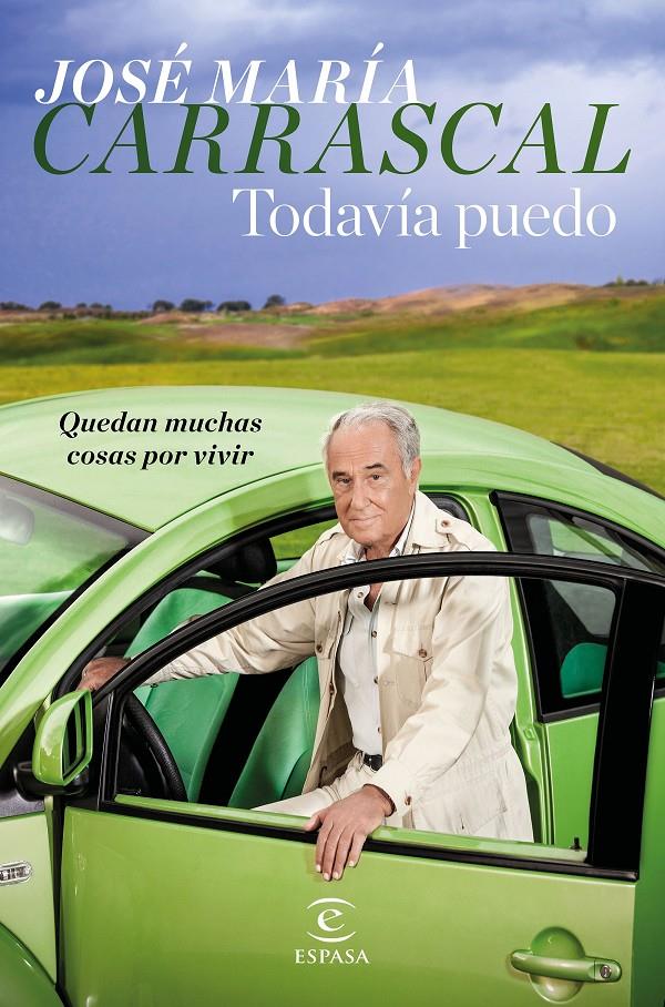 TODAVÍA PUEDO | 9788467051025 | CARRASCAL, JOSÉ MARÍA | Llibreria Ombra | Llibreria online de Rubí, Barcelona | Comprar llibres en català i castellà online
