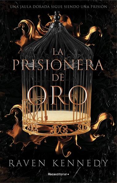 LA PRISIONERA DE ORO. EL NUEVO FENÓMENO DE FANTASÍA QUE ARRASA EN TIKTOK CON MÁS | 9788419283177 | KENNEDY, RAVEN | Llibreria Ombra | Llibreria online de Rubí, Barcelona | Comprar llibres en català i castellà online