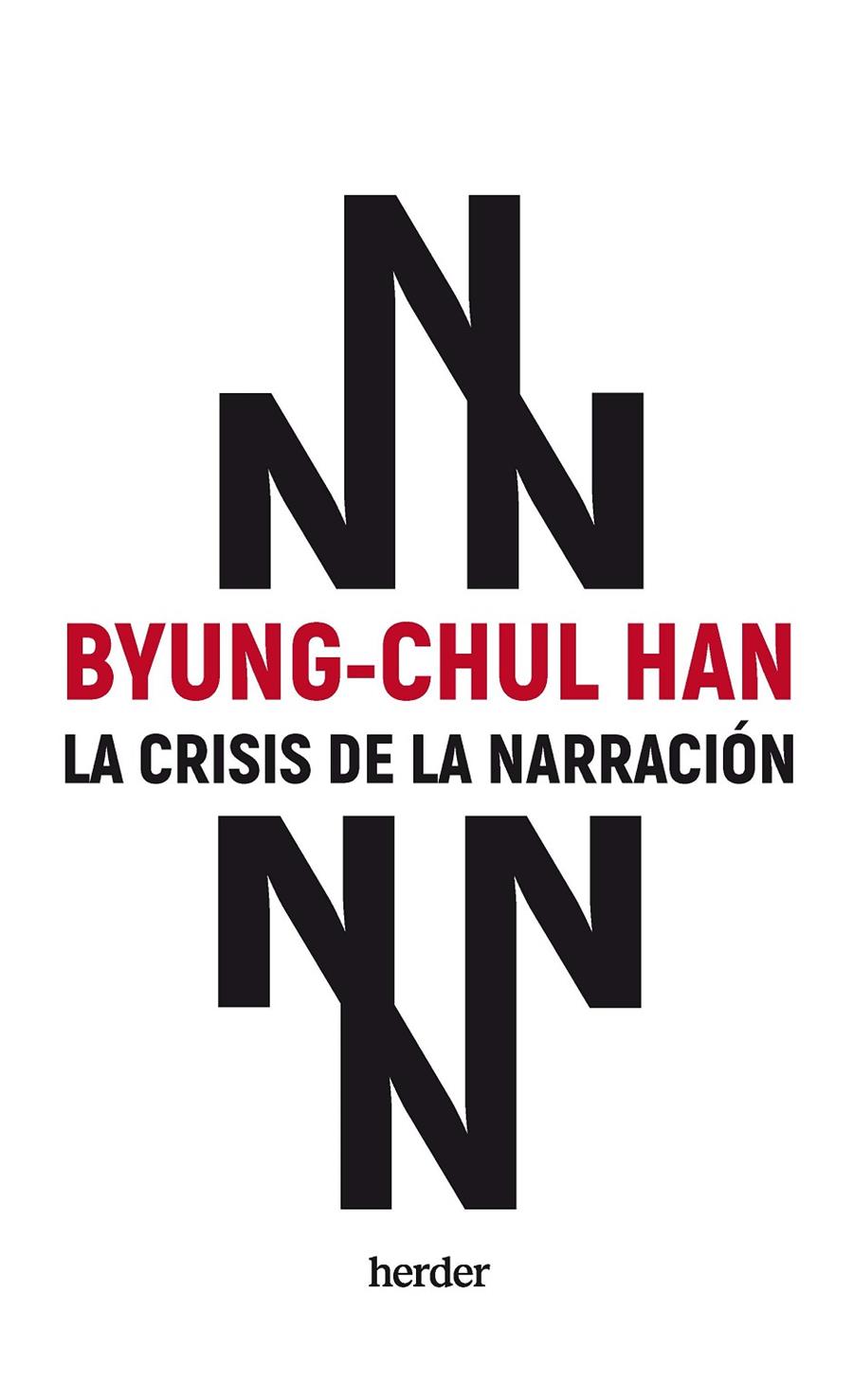 CRISIS DE LA NARRACIÓN | 9788425450433 | HAN, BYUNG-CHUL | Llibreria Ombra | Llibreria online de Rubí, Barcelona | Comprar llibres en català i castellà online